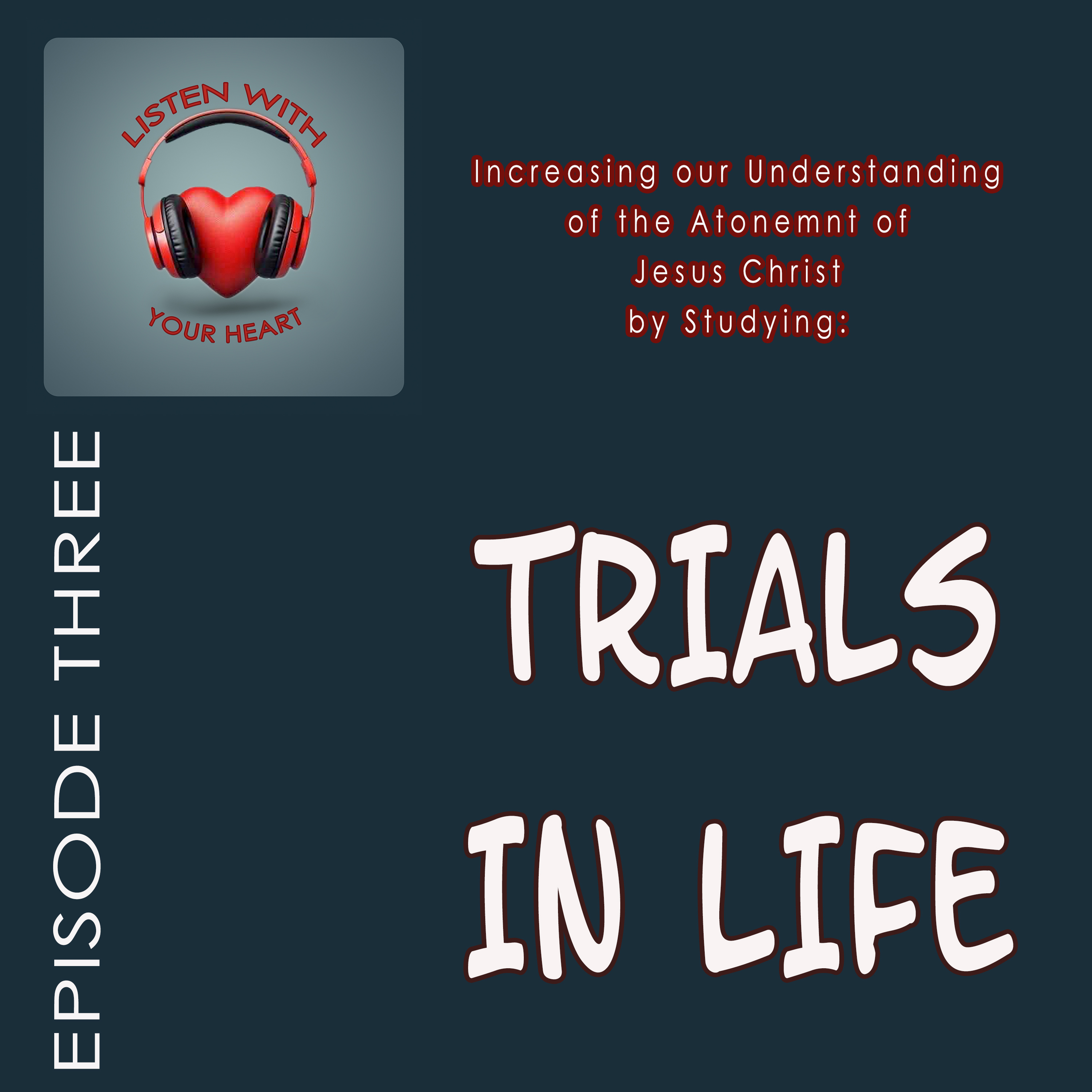 Trials In Life episode artwork